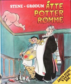 "Åtte potter rømme" av Karstein Stene