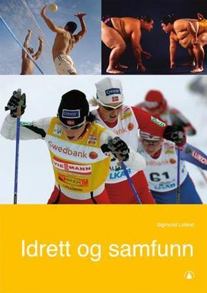 "Idrett og samfunn" av Sigmund Loland
