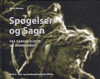 "Spøgelser og sagn fra danske slotte og herregårde Bind 2 Syd- og Sønderjylland samt Øerne" av Gorm Benzon