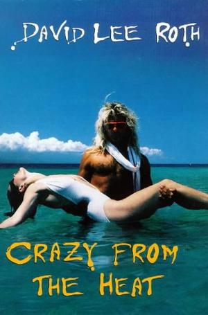 "Crazy from the Heat" av David Lee Roth