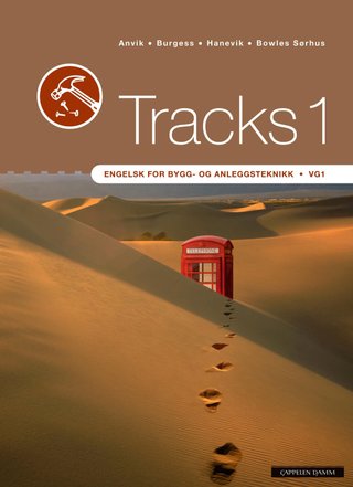 Tracks 1 - engelsk for bygg- og anleggsteknikk vg1