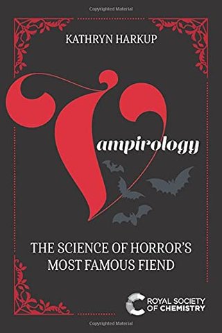 Vampirology - The Science of Horror's Most Famous Fiend