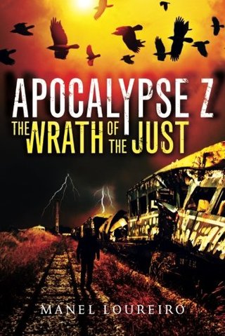 "The Wrath of the Just (Apocalypse Z)" av Manel Loureiro