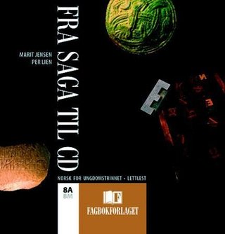 "Fra saga til CD 8A - lydbok : lettlest : norsk for ungdomstrinnet" av Marit Jensen