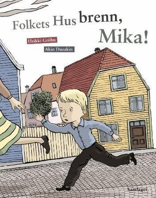 "Folkets Hus brenn, Mika!" av Heikki Gröhn