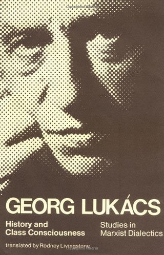 "History and Class Consciousness - Studies in Marxist Dialectics" av Georg Lukács