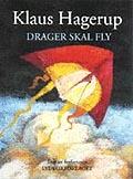 "Drager skal fly" av Klaus Hagerup