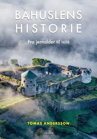 Båhuslens historie - fra jernalder til 1658