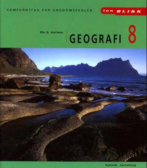 "Geografi 8 - samfunnsfag for ungdomsskolen" av Ole G. Karlsen