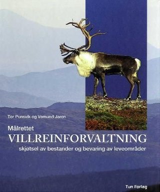 Målrettet villreinforvaltning - skjøtsel av bestander og bevaring av leveområder