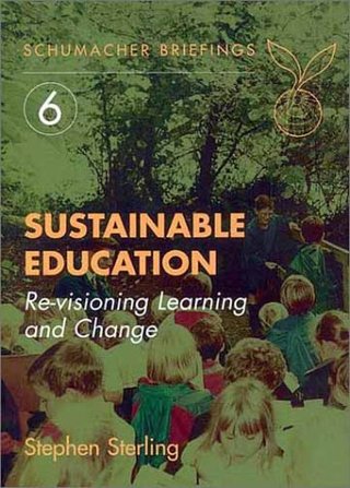 "Sustainable Education - Re-Visioning Learning and Change (Schumacher Briefings)" av Stephen Sterling