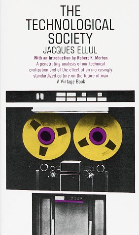 "The Technological Society (A Vintage book V-390)" av Jacques Ellul