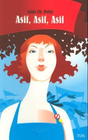 "Asif, Asif, Asif" av Anne Østby