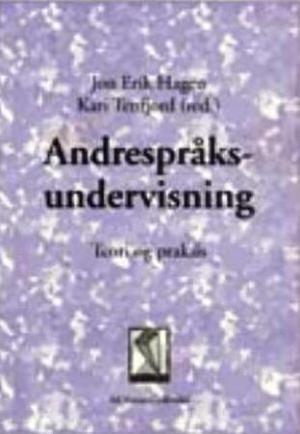 "Andrespråksundervisning - teori og praksis" av Jon Erik Hagen