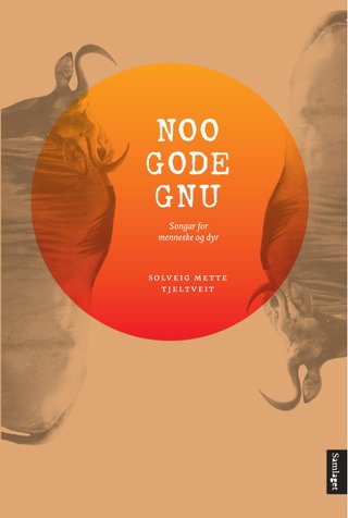 "Noo gode gnu" av Solveig Mette Tjeltveit
