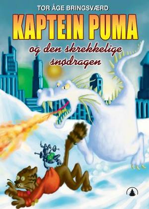 "Kaptein Puma og den skrekkelige snødragen" av Tor Åge Bringsværd