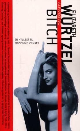 Bitch - en hyllest til brysomme kvinner