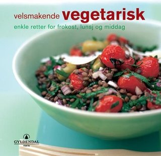 "Velsmakende vegetarisk enkle retter for frokost, lunsj og middag" av Sharon Ashman