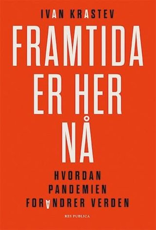 Framtida er her nå - hvordan pandemien forandrer verden