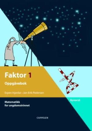 "Faktor 1 - oppgåvebok : matematikk for ungdomstrinnet" av Espen Hjardar