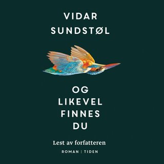 "Og likevel finnes du" av Vidar Sundstøl