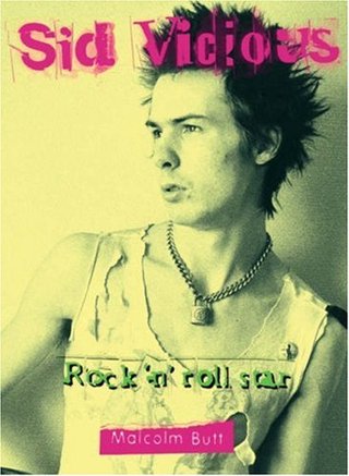 "Sid Vicious Rock 'n' Roll Star" av Malcolm Butt