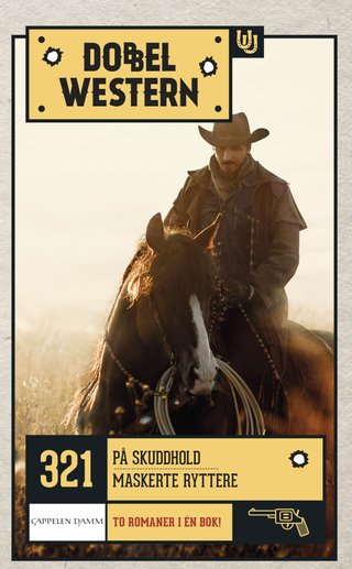 På skuddhold ; Maskerte ryttere