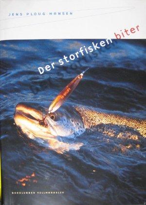 "Der storfisken biter en lystfiskers opplevelser -  fra Norge til New Zealand" av Jens Ploug Hansen