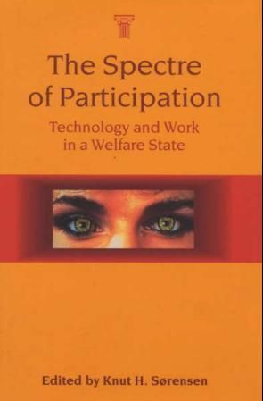 The spectre of participation - technology and work in a welfare state