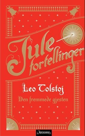 "Den fremmede gjesten" av Lev Tolstoj