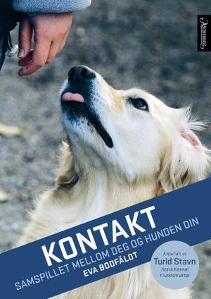 "Kontakt - samspillet mellom deg og hunden din" av Eva Bodfäldt