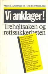 Vi anklager! - Treholtsaken og rettssikkerheten