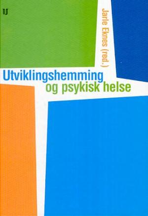 "Utviklingshemming og psykisk helse" av Jarle Eknes