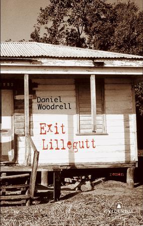 "Exit Lillegutt" av Daniel Woodrell
