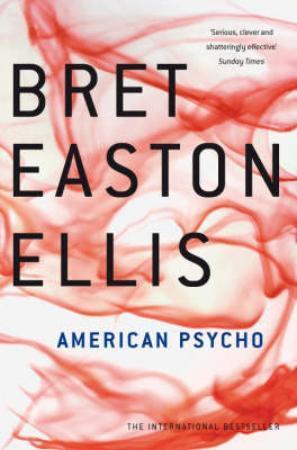 "American psycho" av Bret Easton Ellis