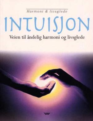 "Intuisjon - veien til åndelig harmoni og livsglede" av Lynn A. Robinson