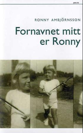 "Fornavnet mitt er Ronny" av Ronny Ambjörnsson