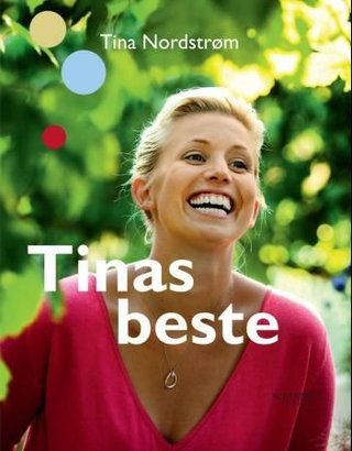 "Tinas beste - over 150 oppskrifter fra TV-programmene mat" av Tina Nordström