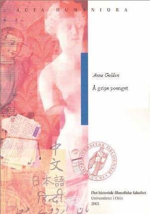 "Å gripe poenget" av Anne Golden