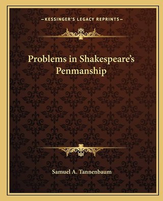 "Problems In Shakespeare's Penmanship" av Samuel A. Tannenbaum
