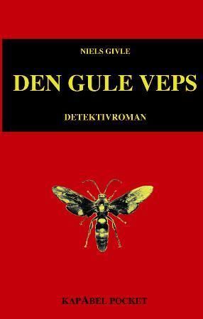 "Den gule veps detektivroman" av Niels Givle