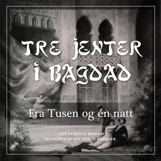 "Tre jenter i Bagdad" av Waldemar Brøgger