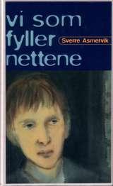 Vi som fyller nettene - roman
