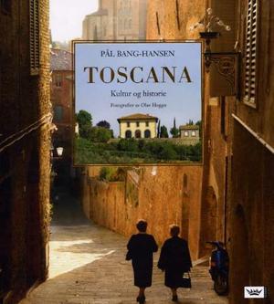 "Toscana - kultur og historie" av Pål Bang-Hansen
