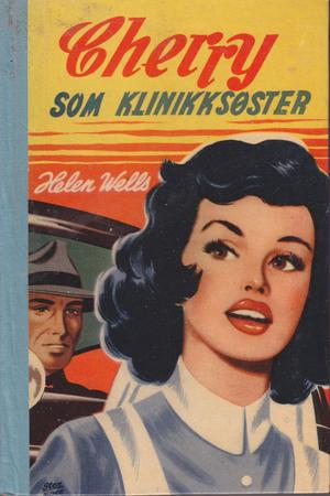 "Cherry Ames Clinic Nurse" av Helen Wells