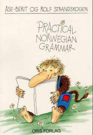 "Practical Norwegian grammar" av Åse-Berit Strandskogen