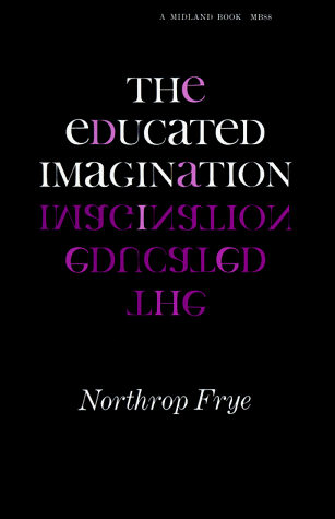 The Educated Imagination (A Midland Book)