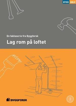 Lag rom på loftet