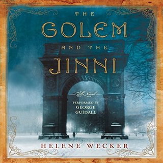 "The Golem and the Jinni" av Helene Wecker