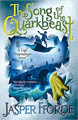 "The song of the quarkbeast" av Jasper Fforde